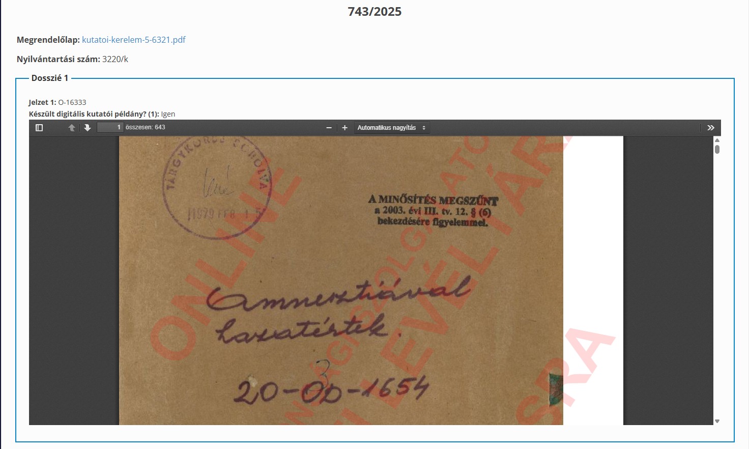 2. ábra. Digitális kutatói példány olvasása az e-kutatás oldalon. A fejlécben a kutatási engedély száma és a megrendelőlap, alatta az iratanyag jelzete és a lapozható oldalkép. (Forrás: ÁBTL e-kutatás – a fejezet szerzőjének képernyőképe, elérve: 2026. 09. 02.)